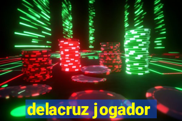 delacruz jogador